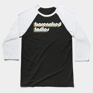 Barenaked Ladies / Rainbow Vintage Baseball T-Shirt